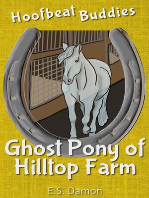 cover image of Ghost Pony of Hilltop Farm